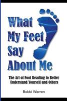 What My Feet Say About Me