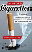 A Life on Cigarettes