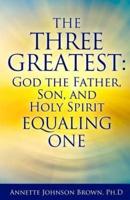 The Three Greatest