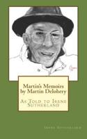 Martin's Memoirs by Martin Delohery
