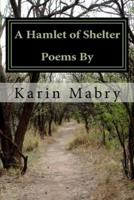A Hamlet of Shelter: Poems