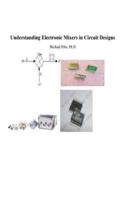Understanding Electronic Mixers in Circuit Designs