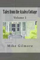 Tales from the Azalea Cottage