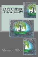 Safe Under the Willow