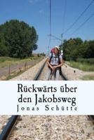 Rückwärts Über Den Jakobsweg