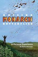 Raising Monarch Butterflies