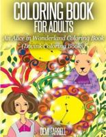COLORING BOOK FOR ADULTS An Alice in Wonderland Coloring Book