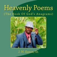 Heavenly Poems (The Book Of God's Anagrams)