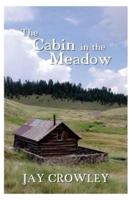 The Cabin in The Meadow