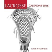 Lacrosse Calendar 2016