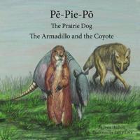 Pē-Pie-Pō the Prairie Dog