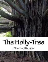 The Holly-Tree