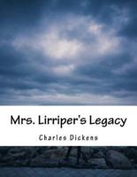 Mrs. Lirriper's Legacy