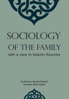 Sociology of the Family With a View to Islamic Sources