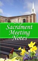 My Sacrament Meeting Notes