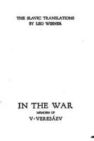 In the War, Memoirs of V. Veresáev