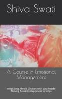 A Course in Emotional Management