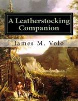 A Leatherstocking Companion, Novels and Narratives as History
