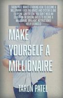 Make Yourself A Millionaire