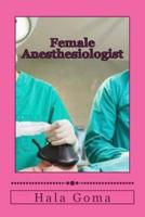 Female Anesthesiologist