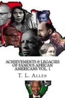 Achievements & Legacies of Famous African Americans Vol. 1