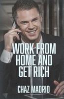 Work From Home And Get Rich