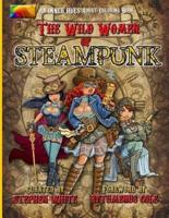 The Wild Women of Steampunk Adult Coloring Book