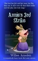 Annie's 3rd Strike: A Romantically Funny Annie McCauley Mystery