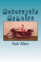Motorcycle Memoirs