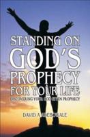 Standing On God's Prophecy For Your Life