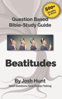 Bible Study Guide -- Beatitudes