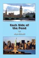 Each Side of the Pond