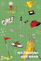 My Golfing Log Book