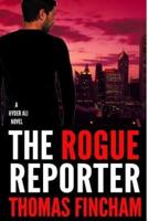 The Rogue Reporter