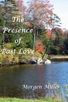 The Presence of Past Love