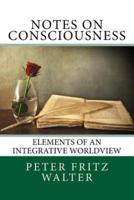 Notes on Consciousness