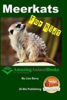 Meerkats For Kids - Amazing Animal Books for Young Readers