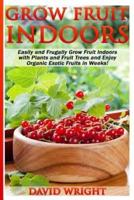 Grow Fruit Indoors