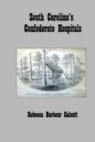 South Carolina's Confederate Hospitals