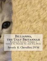 Billianna, the Ugly Britannah