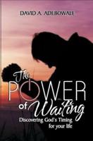 The Power Of Waiting