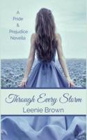 Through Every Storm: A Pride and Prejudice Novella