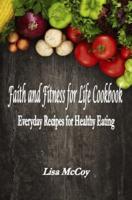 Faith and Fitness for Life Cookbook