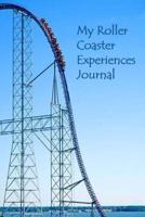 My Roller Coaster Experiences Journal