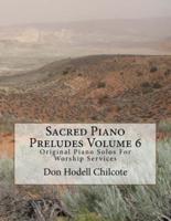 Sacred Piano Preludes Volume 6