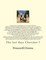 The Last Days Churches?