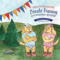 After Potty Training Comes Private Training