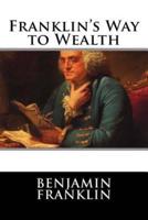Franklin's Way to Wealth