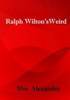 Ralph Wilton's Weird