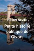 Petite histoire politique de Givors: Illustrations en couleurs